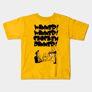 WINNER! WINNER! CHICKEN DINNER! Kids T-Shirt